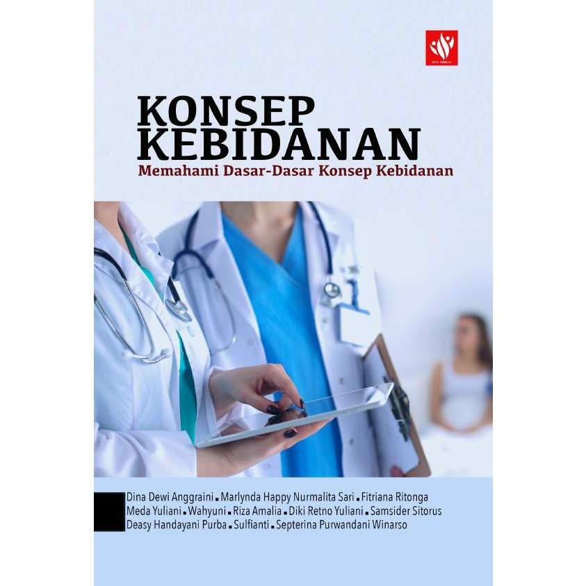 Konsep Kebidanan (Memahami Dasar - Dasar Konsep Kebidanan)