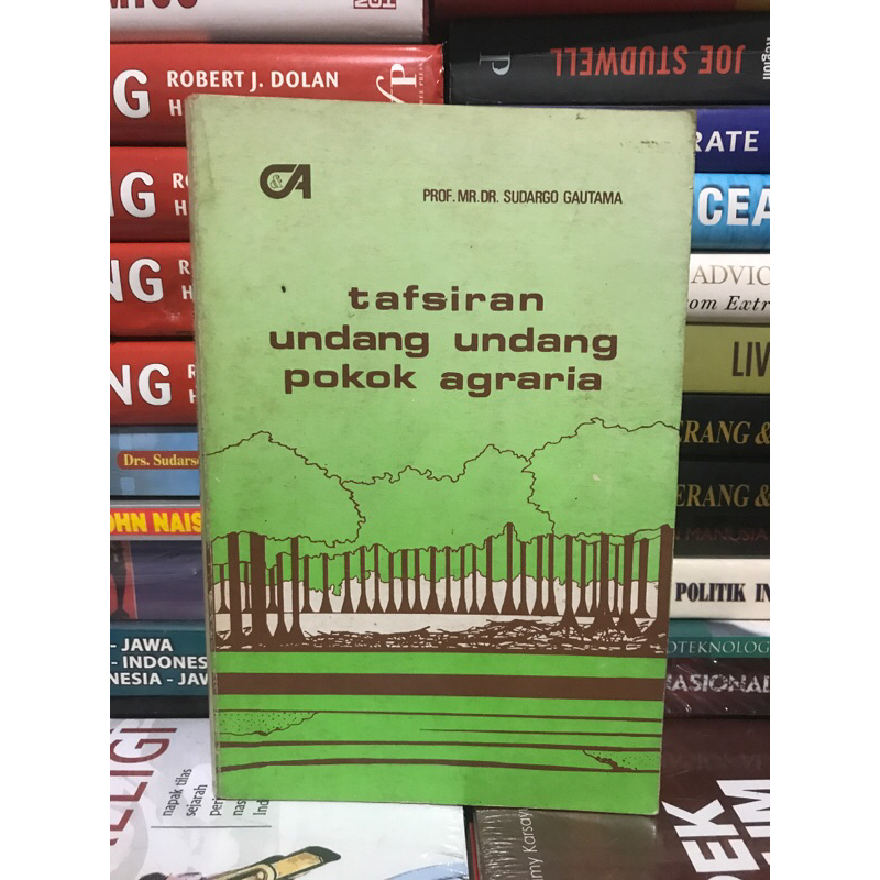 Buku original lawas - tafsiran undang undang pokok agraria by PROF. MR. DR. SUDARGO GAUTAMA