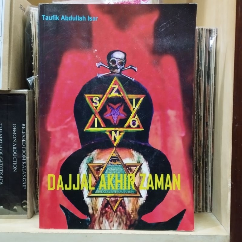 Dajjal Akhir Zaman - Taufik Abdullah Isar