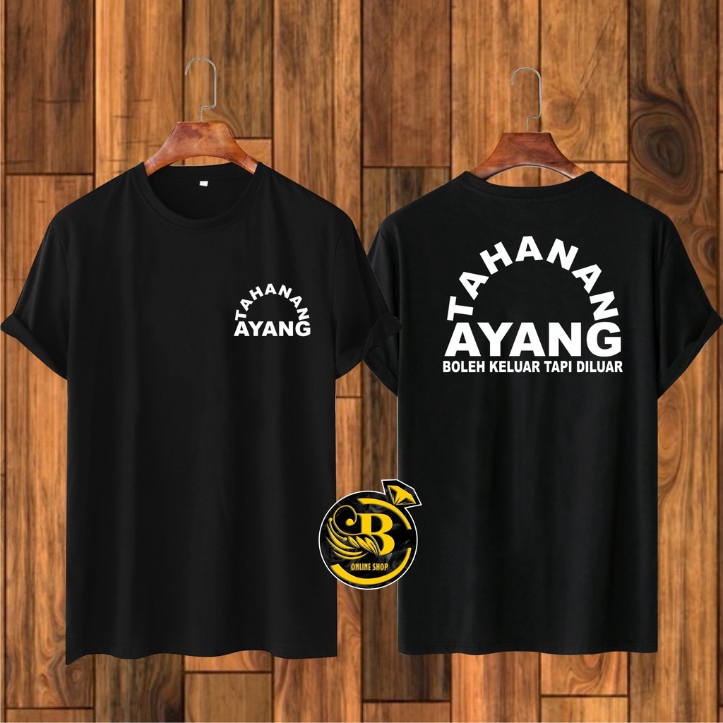 kaos tahanan ayang