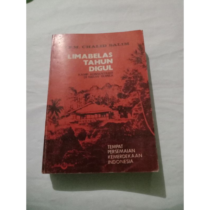Limabelas Tahun Digul by I.F.M. Chalid Salim