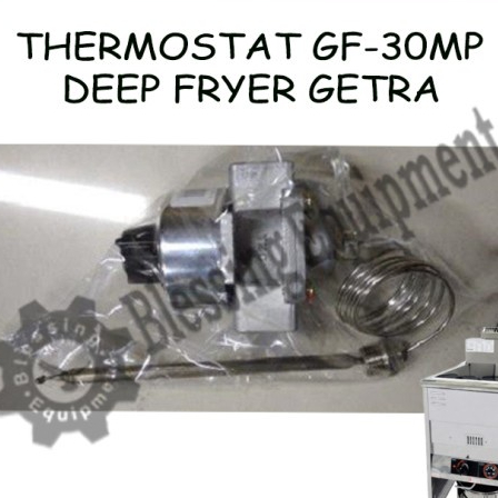 ] GF-30MP Sparepart Thermostat Deep Fryer GETRA