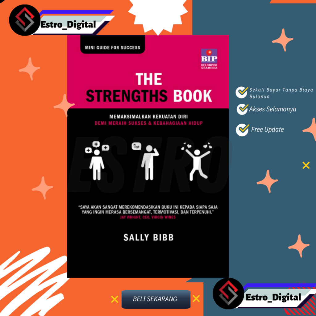 

[ ID765 ] The Strengths Book : Memaksimalkan kekuatan diri demi meraih suksses & kebahagiaan hidup