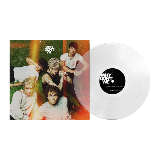 [WDW ALBUM TGTATBO VINYL] WHY DON'T WE THE GOOD TIMES AND THE BAD ONES Exclusive Clear Vinyl TGTATBO