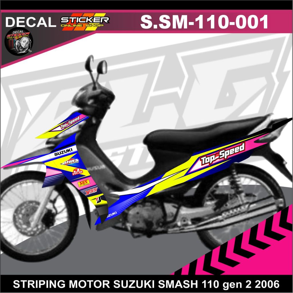 STIKER SUZUKI SMASH NEW 110 GEN 2 2006 DECAL STRIPING VARIASI RACING STICKER KEREN
