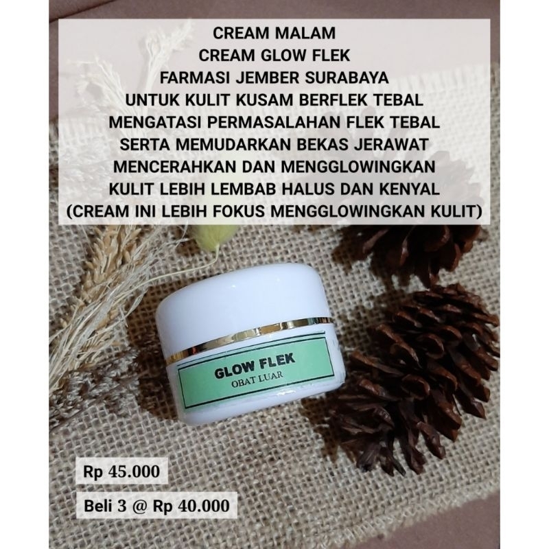 Cream malam GLOW FLEK (Mengatasi Flek tebal dan mengglowingkan)