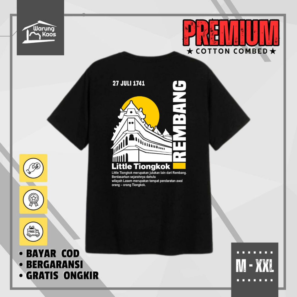 Kaos Rembang Little Tiongkok Kaos Distro Daerah Jawa Tengah Cotton Combad 30s Kaos Sablon Kaos Pria 