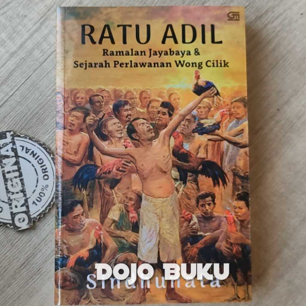 Buku Ratu Adil: Ramalan Jayabaya & Sejarah Perlawanan Wong Cilik by Sindhunata