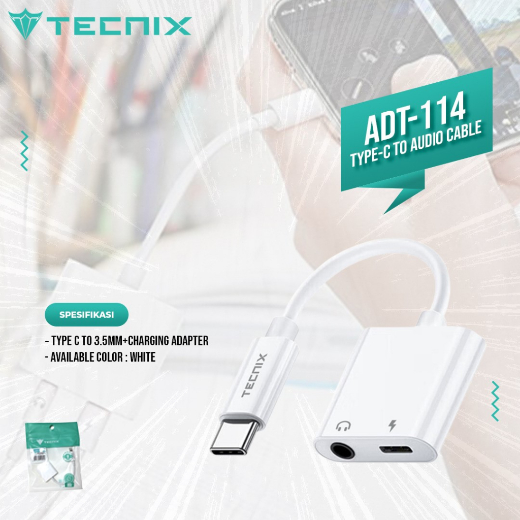 Tecnix ADT-112 Type-C To Audiocable / ADT-113 Lightning To 3.5mm + Charging Adapter / ADT-114 Type-C