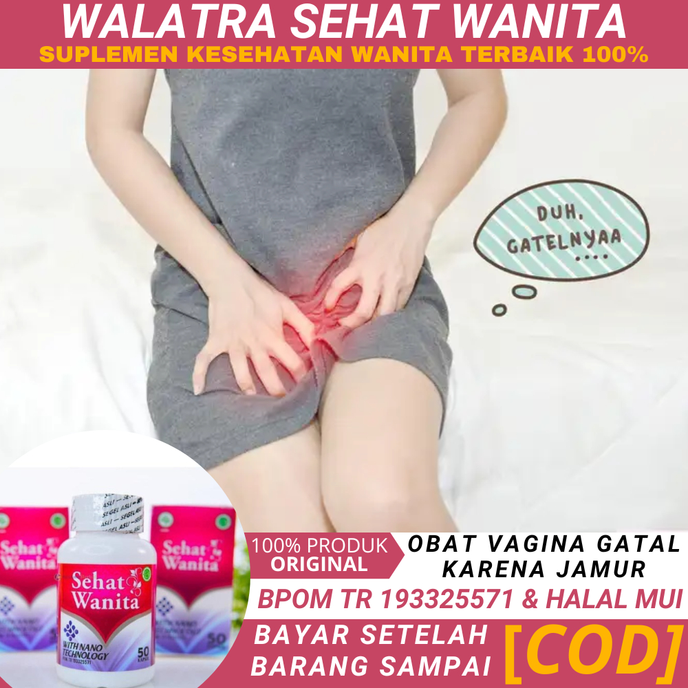 Obat Gatal Vagina Karena Jamur, Keputihan, Iritasi, Obat Daerah Kewanitaan Gatal Dan   Perih, Obat G