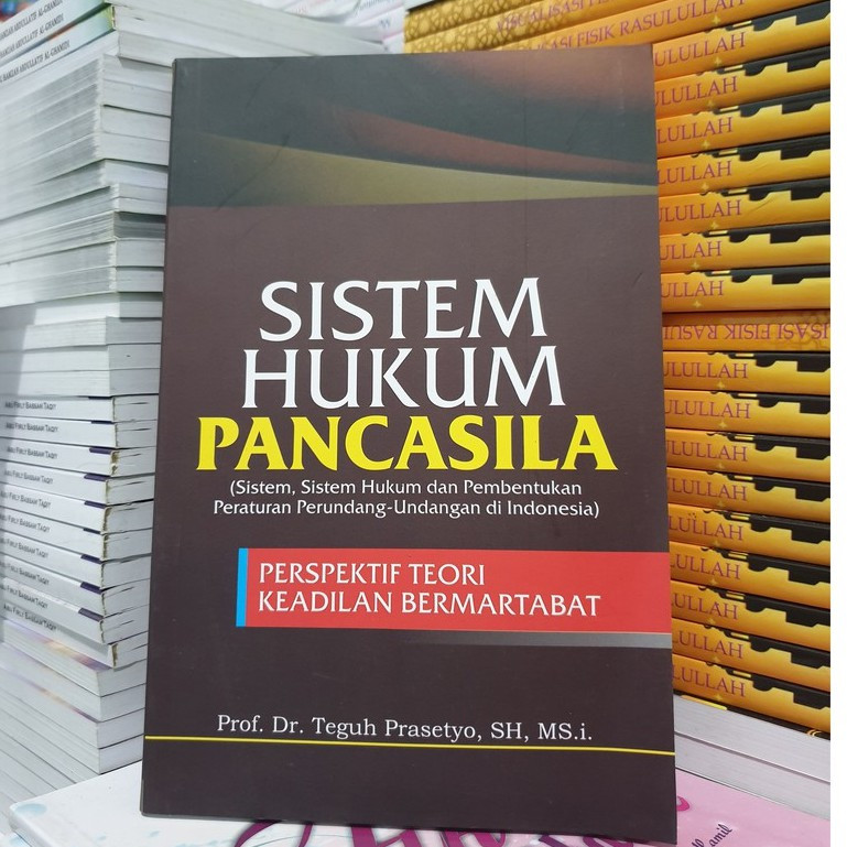 Buku Hukum , Sistem Hukum Pancasila, Sistem, Sistem Hukum dan Pembentukan Peraturan Perundang-Undang