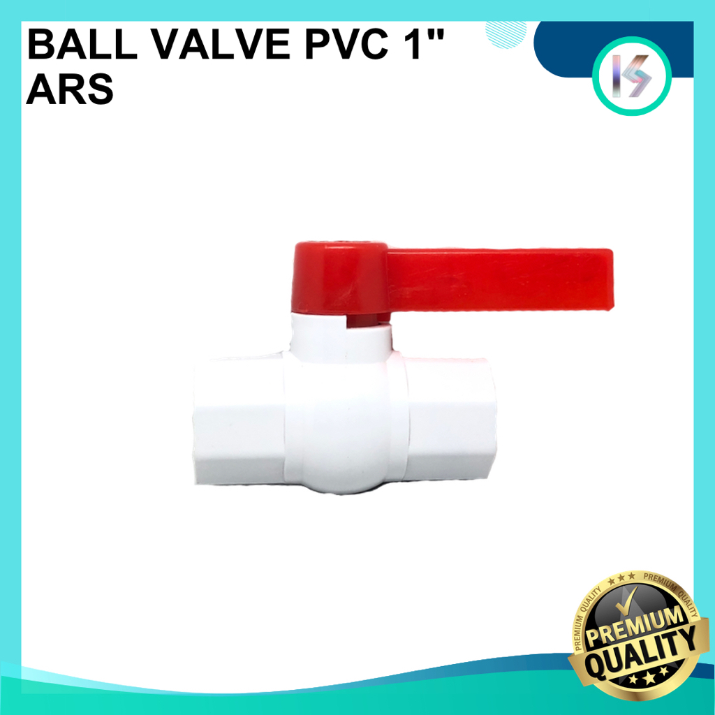 Ball Valve Stop kran PVC ARS 1" Inch
