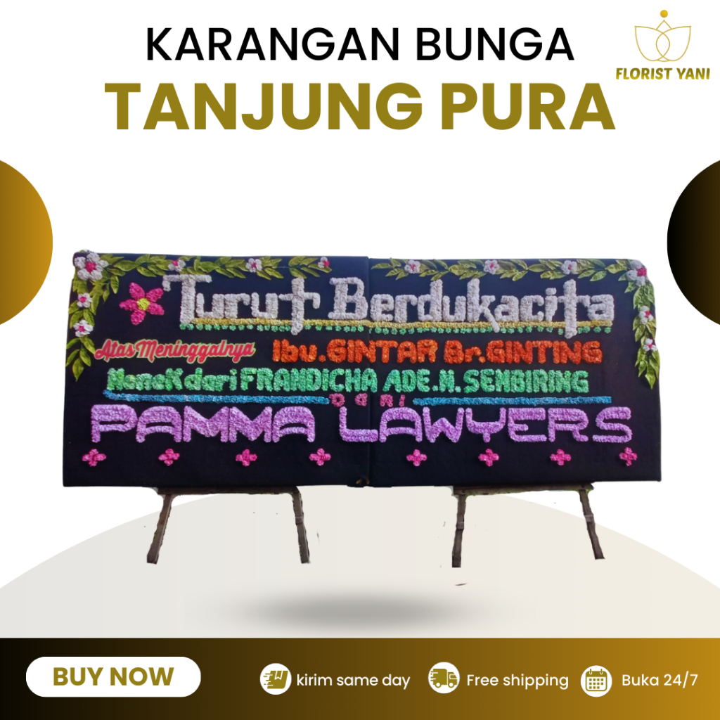 PAPAN BUNGA TANJUNG PURA / KARANGAN BUNGA BERDUKA CITA TANJUNG PURA