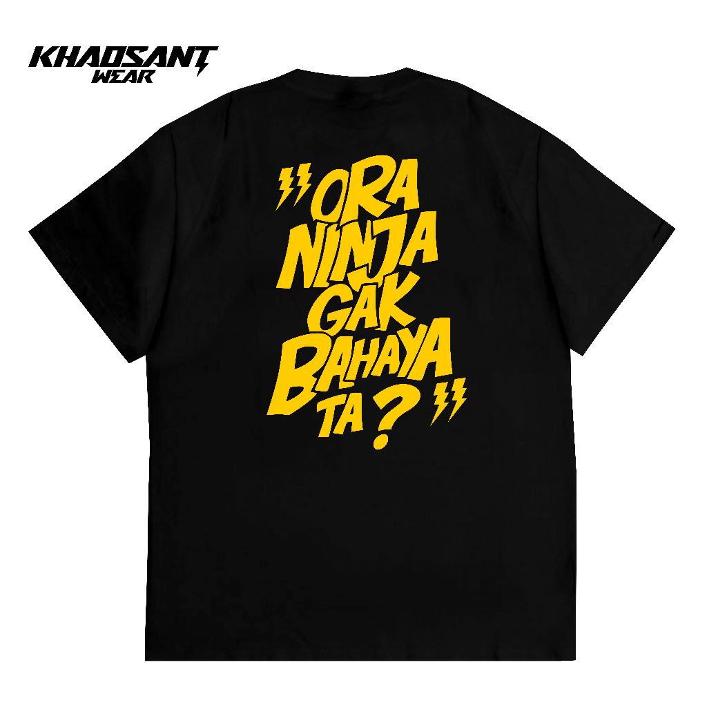 KHAOSANT Kaos Ora Ninja Gak Bahaya Ta | Tshirt Motor Ninja 2 Tak Series