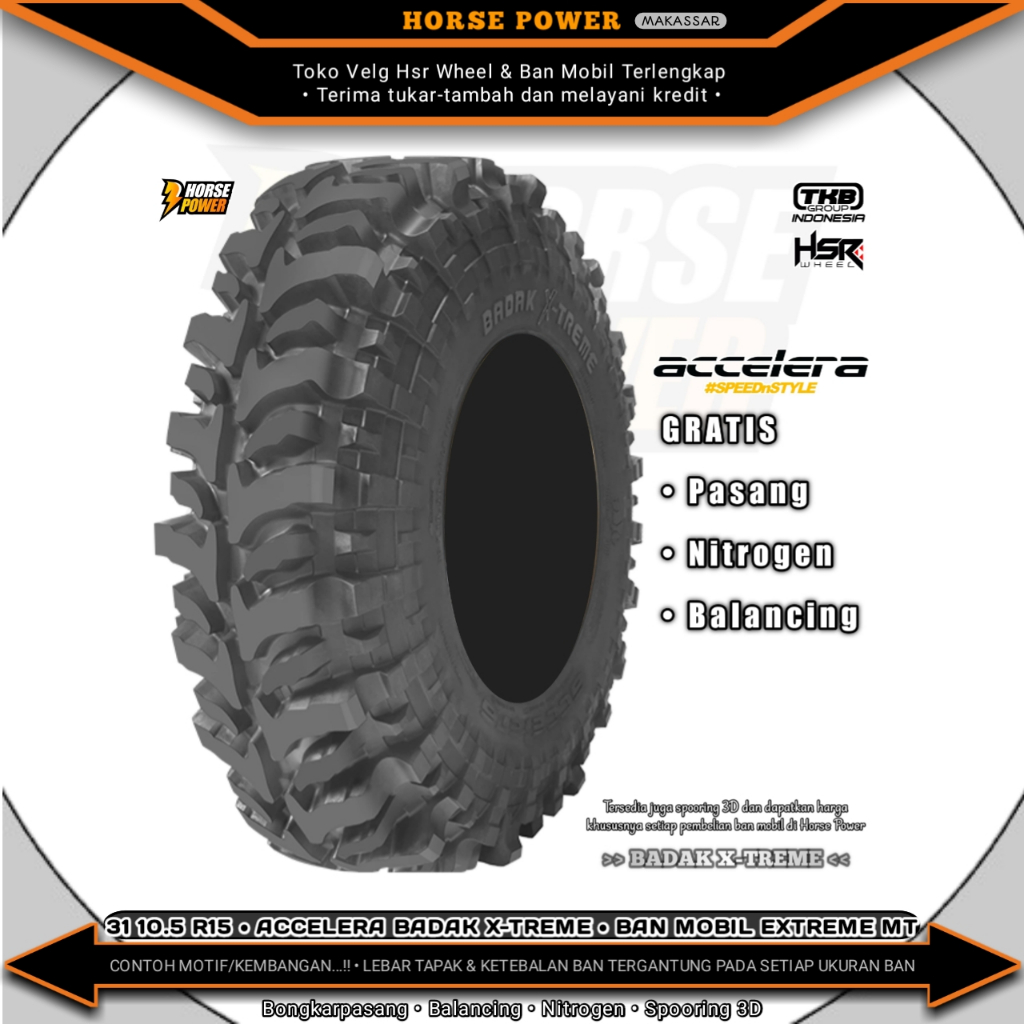 31x10,5 R15 • Accelera Badak X-Treme • Ban Mobil Extreme • Extreme Mud Terrain