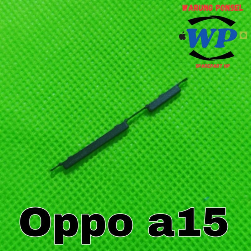 TOMBOL LUAR ON OFF VOLUME OPPO A15 ORI COPOTAN NORMAL