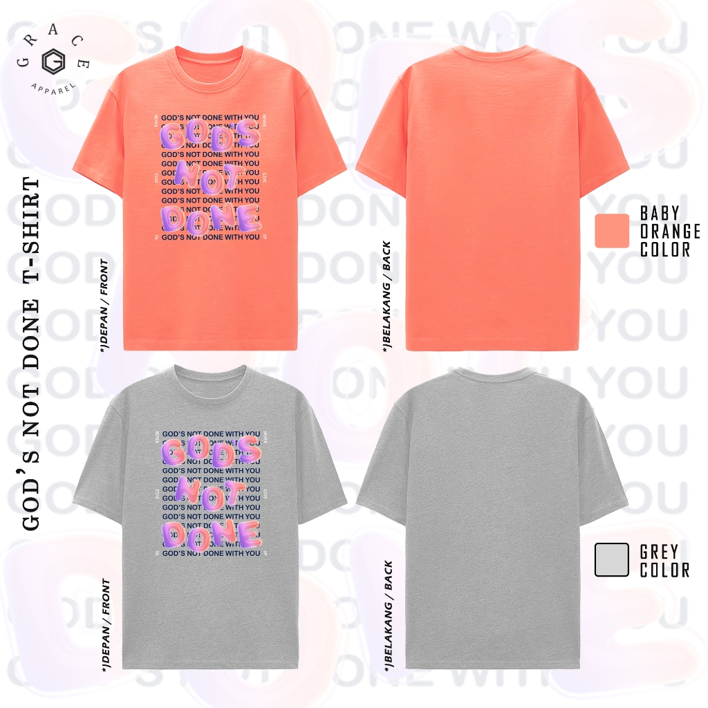 Grace Apparel Kaos Rohani God's Not Done With You