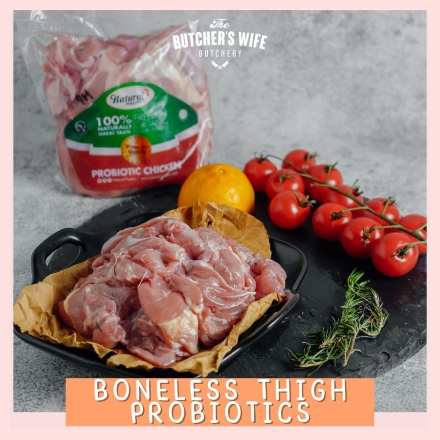 

CHICKEN THIGH PROBIOTIC / PAHA FILLET PROBIOTIK / PAHA BONELESS PROBIOTIK - NATURAL POULTRY
