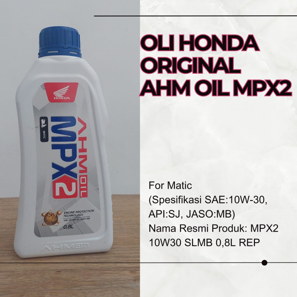 Oli motor AHM Honda Oli Motor MPX2 Matic Original