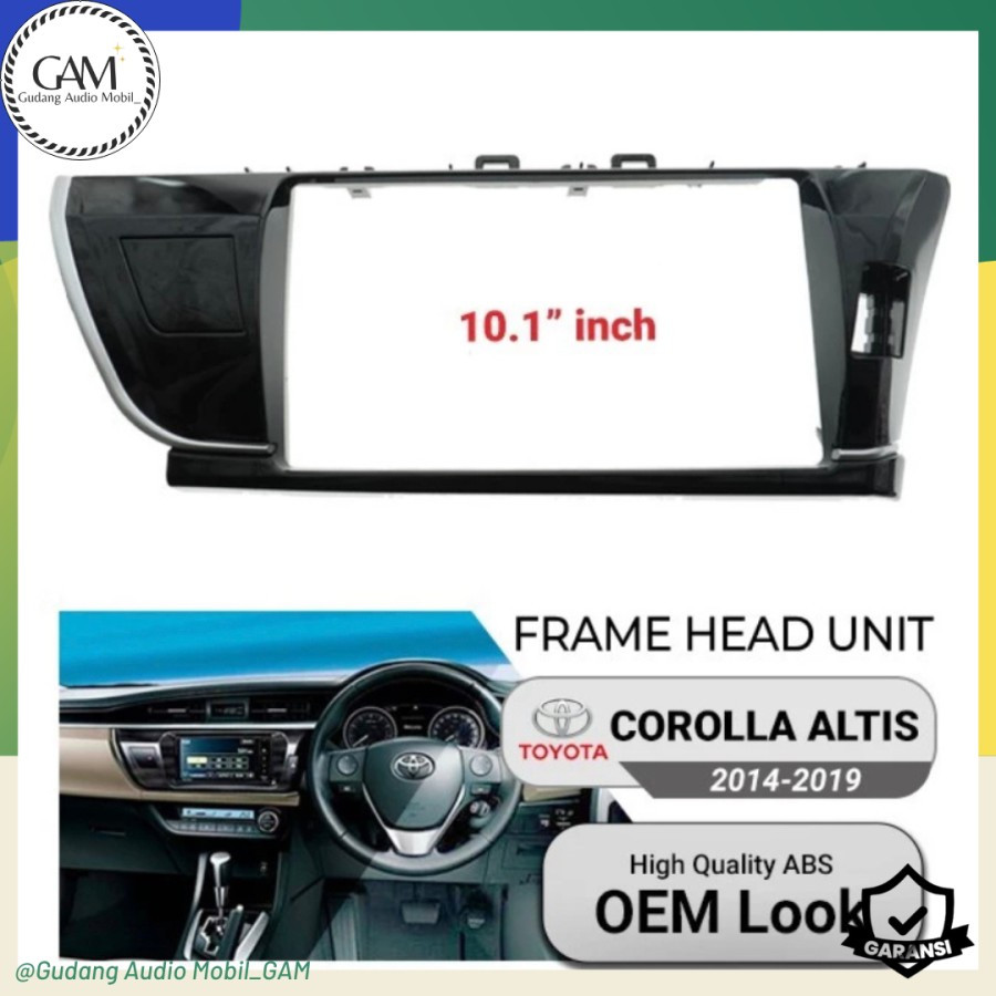 FRAME HEAD UNIT COROLLA ALTIS 2014 - 2019 10 INCH