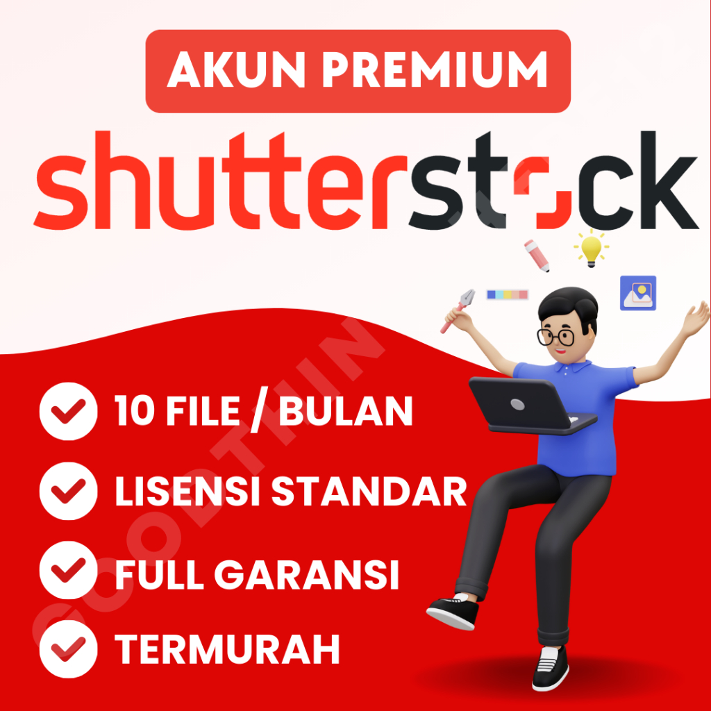 AKUN SHUTTERSTOCK 10 FILE/BULAN LISENSI STANDAR TERMURAH FULL GARANSI PROSES CEPAT KILAT