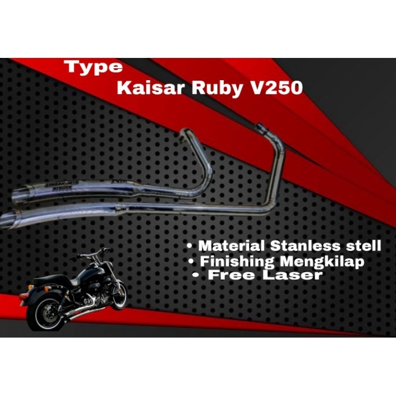 Knalpot Custom Kaisar Ruby V250 Kaisar Ruby 250cc
