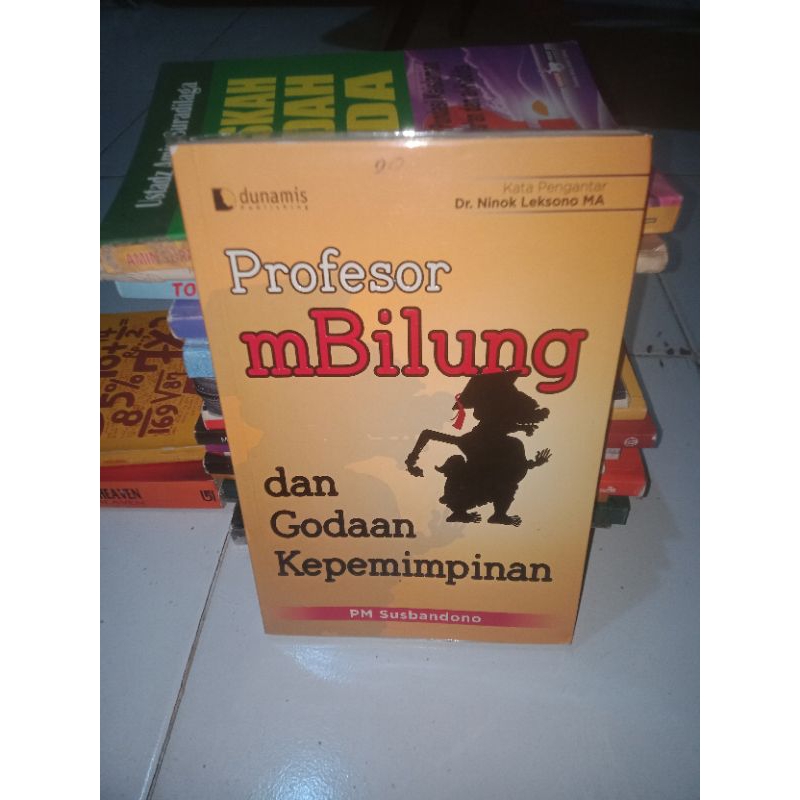 BUKU ASLI PROFESOR MBILUNG DAN GODAAN KEPEMIMPINAN SUSBANDONO