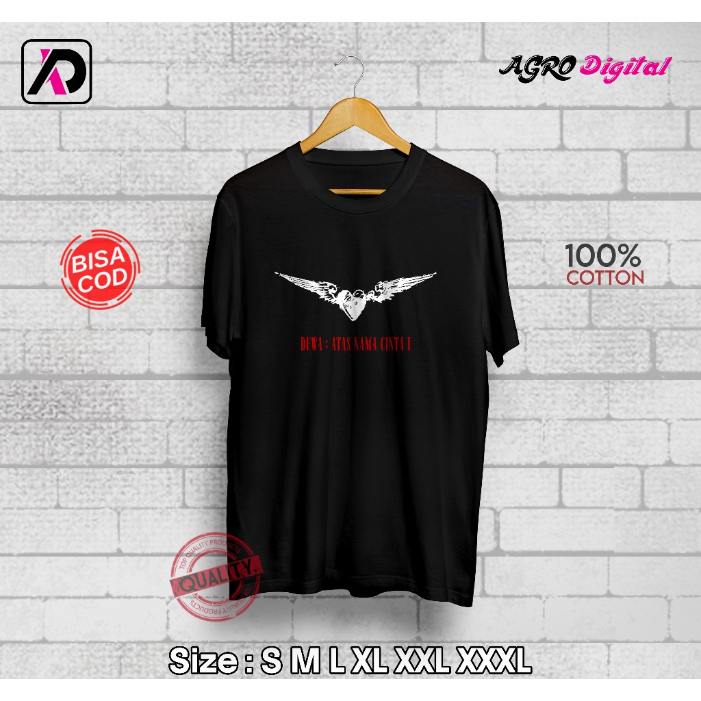 Kaos Custom Dewa 19 Atas Nama Cinta | Kaos Distro (Bisa Desain Sesukamu)