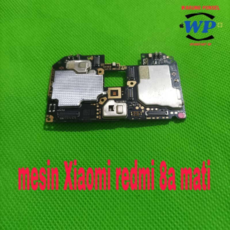 MESIN XIAOMI REDMI 8A MATI