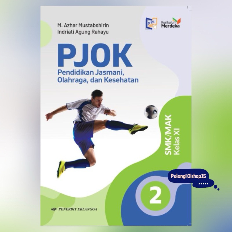 BUKU PJOK SMK/MAK KELAS 11 (XI) KURIKULUM MERDEKA ERLANGGA