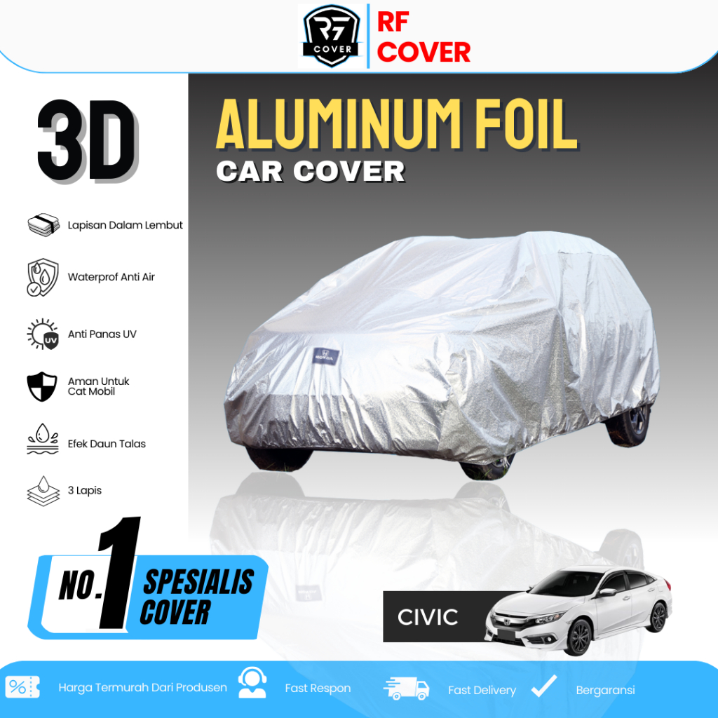 Cover Mobil CIVIC Sarung Mobil Body Cover All New HONDA CIVIC Tipe 3 lapis Outdoor/3Layer