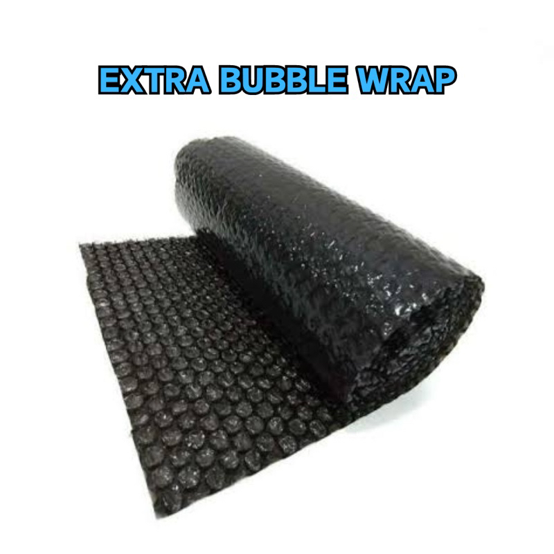 

EXTRA BUBBLE WRAP