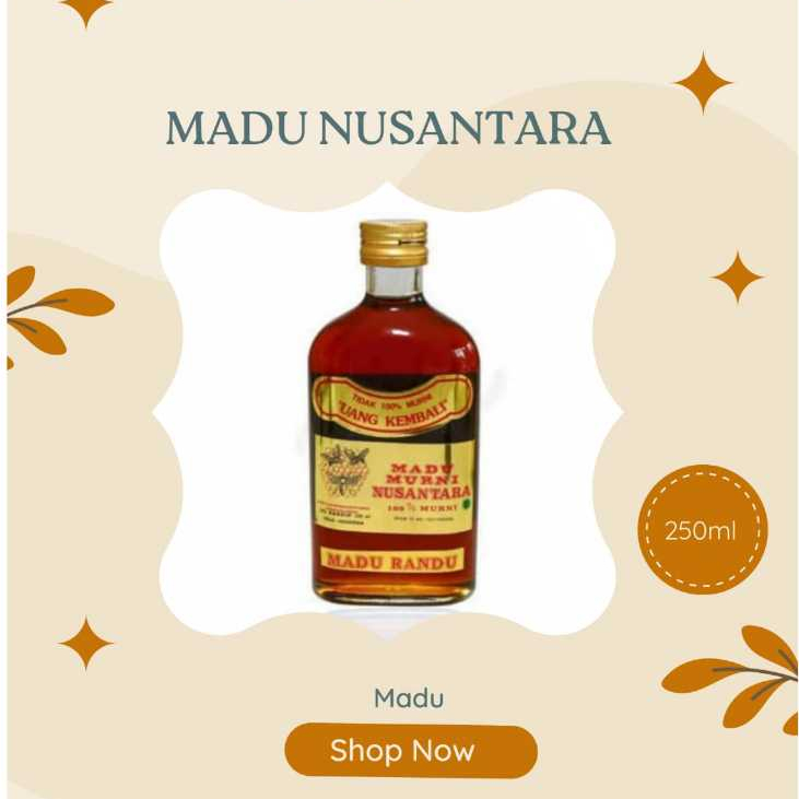 

MADU NUSANTARA - 1 BOTOL - KEMASAN 250 ML - MADU MURNI - MADU RANDU - MADU SUPER - MADU ROYAL JELLY - MADU ASLI - MADU