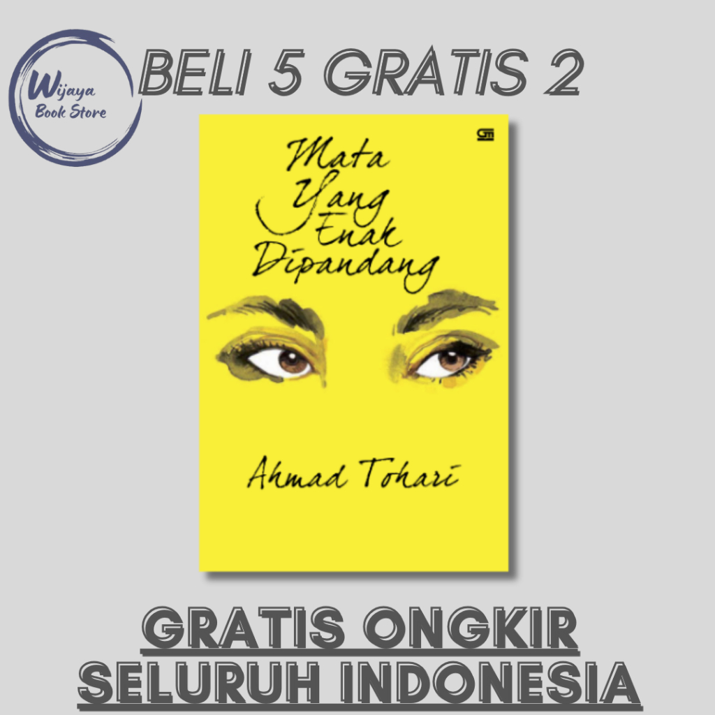 

MATA YANG ENAK DIPANDANG (AHMAD TOHARI)