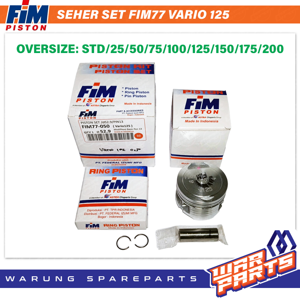 Piston Kit Fim77 Vario 125 Ov. STD - 2.00 Dia. 52.4 52.65 52.9 53.15 53.4 53.9 54.4 54.9 55.4 Pin 13