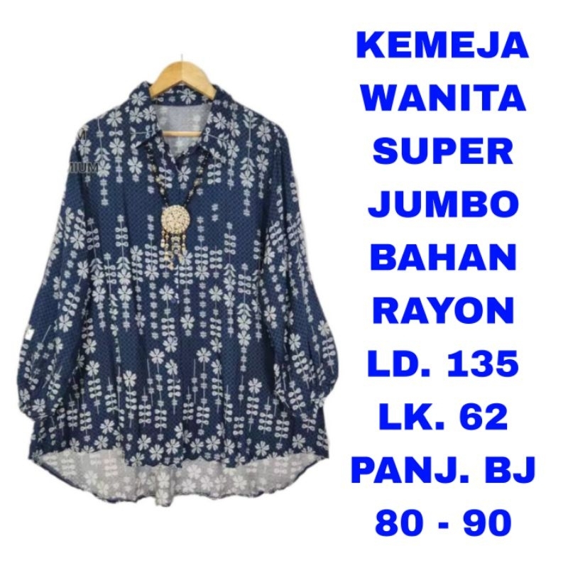 WK KEMEJA WANITA SUPER JUMBO LD..135 BAJU ATASAN LENGAN PANJANG MUSLIM BLOUSE KERAH