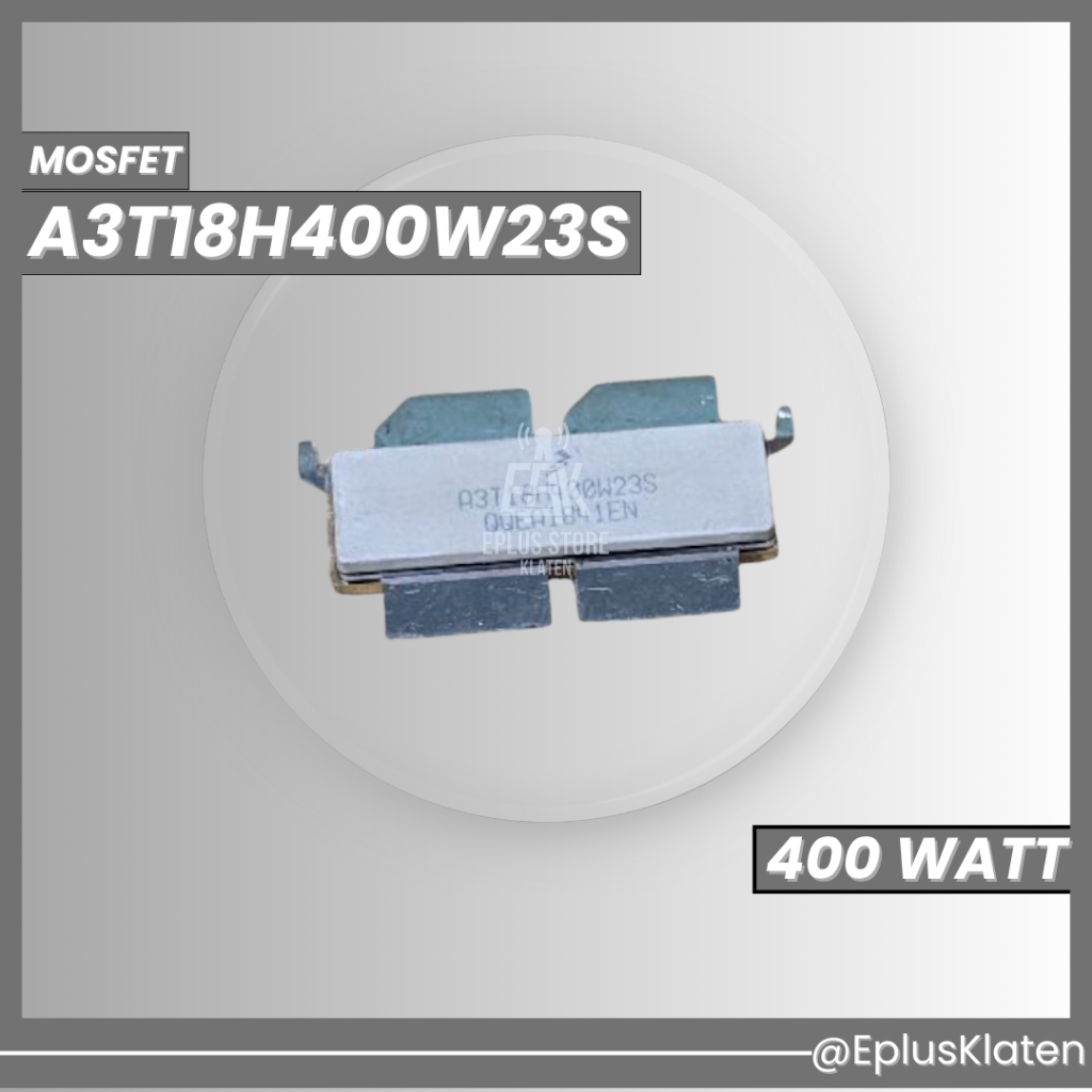final mosfet 400w A3T18H400W23S boster 28V amplifier rf