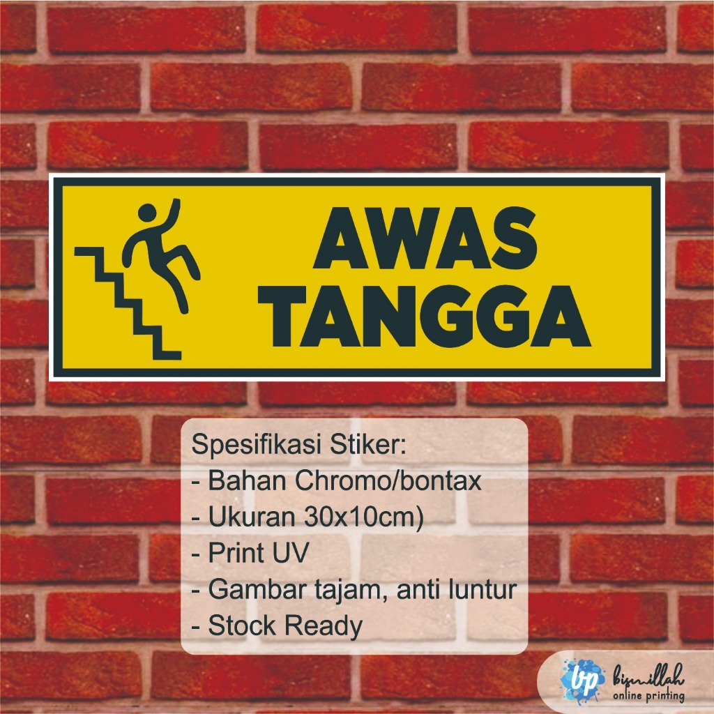 

(Min. Order 3Lbr) Stiker Awas tangga