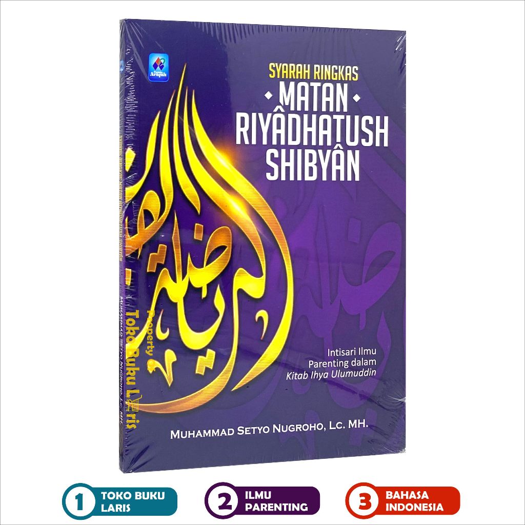 Syarah Ringkas Matan Riyadhatush Shibyan Intisari Ilmu Parenting dalam Kitab Ihya Ulumuddin Penerbit