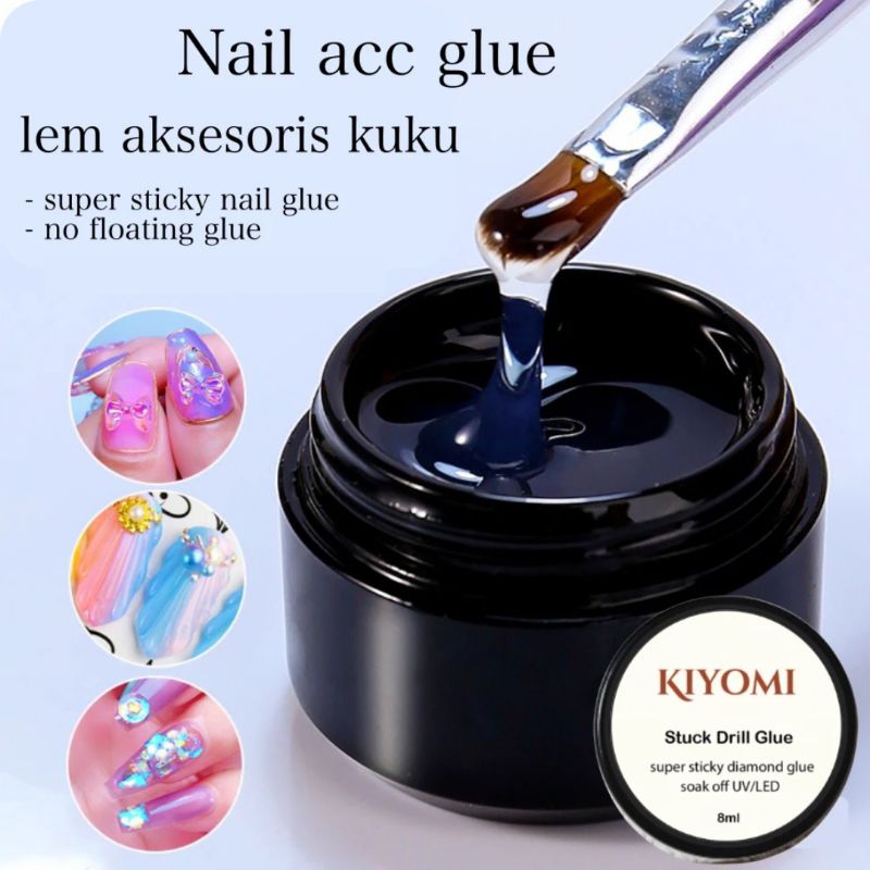 KIYOMI LEM AKSESORIS NAIL GEL / GLUE ACCESSORIES NAIL ART/ LEM UV