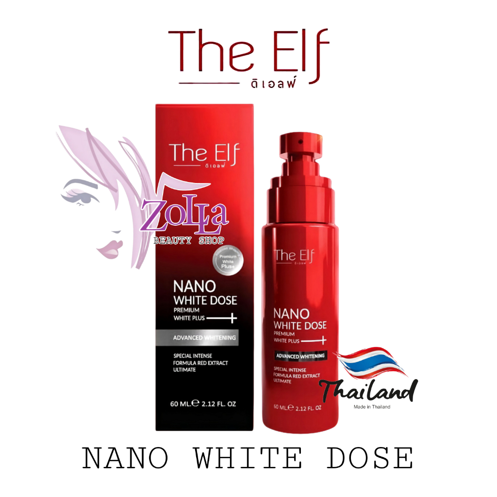THE ELF NANO WHITE DOSE 60ml - PREMIUM WHITE PLUS ADVANCE WHITENING BODY SERUM ORIGINAL THAILAND