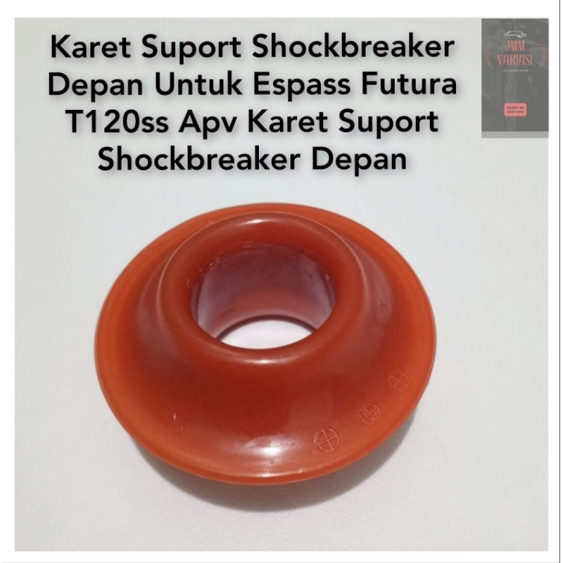 Karet Suport Shockbreaker Depan Untuk Espass Futura T120ss Apv Karet Suport Shockbreaker Depan