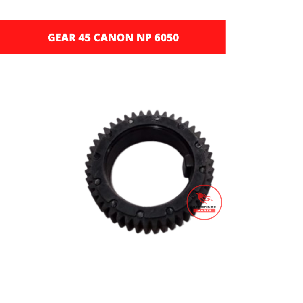 GEAR 45 CANON NP 6050