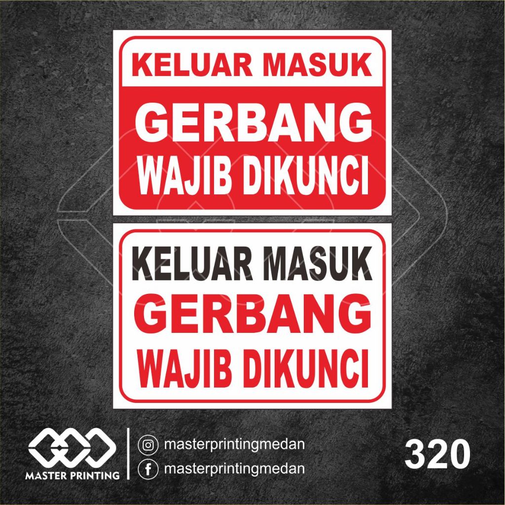 

320 - Stiker Keluar Masuk Gerbang Wajib Dikunci, Sticker Vinyl, Tahan Air, Termurah, dan Bisa Custom