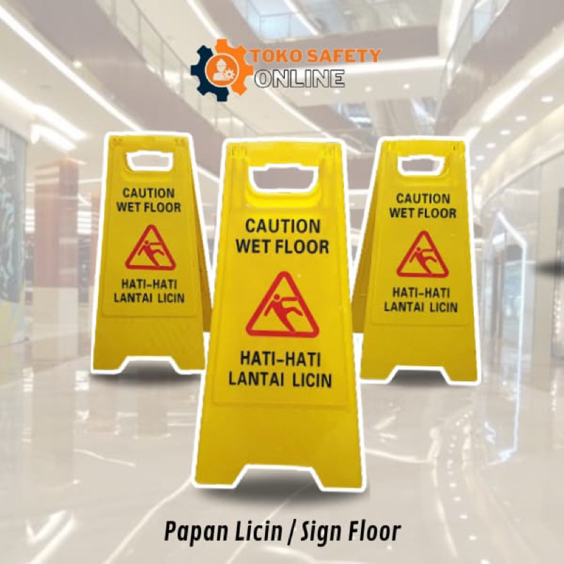 CAUTION WET FLOOR - Sign Peringatan Hati Hati Lantai Licin - Safety Sign Lantai Licin