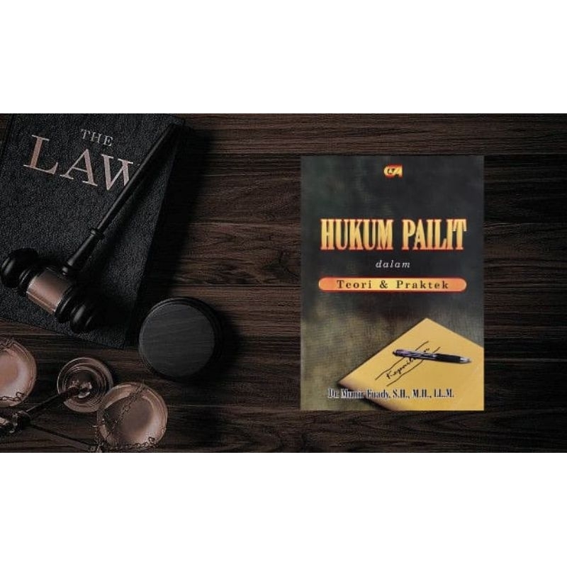 Hukum Pailit dalam Teori & Praktek