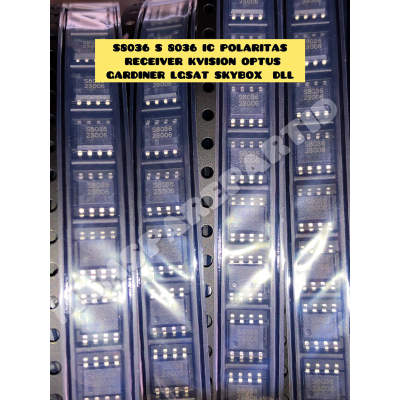 S8036 S 8036 IC POLARITAS RECEIVER KVISION OPTUS GARDINER LGSAT SKYBOX  DLL
