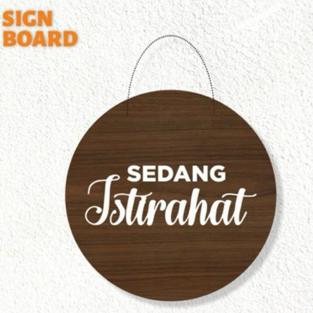 

sign akrilik istirahat