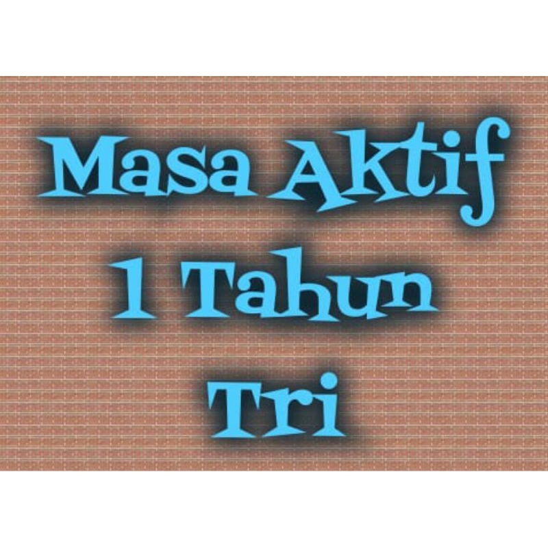 Masa Aktif Tri | Tambah Masa Aktif Kartu Tri 1 Tahun