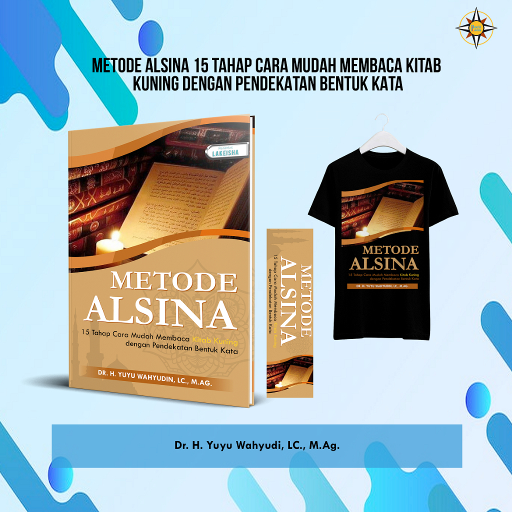 1464. METODE ALSINA 15 Tahap Cara Mudah Membaca Kitab Kuning dengan Pendekatan Bentuk Kata